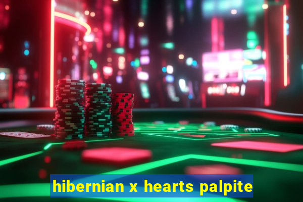 hibernian x hearts palpite